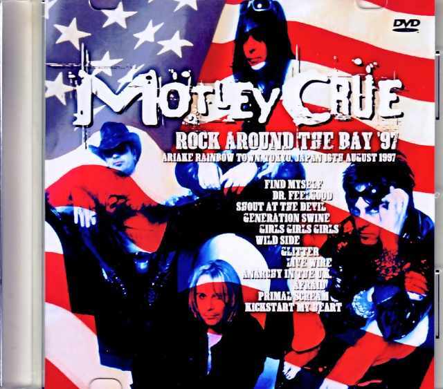 Motley Crue モトリー・クルー/Tokyo,Japan 1997 Multi-Cam Edition