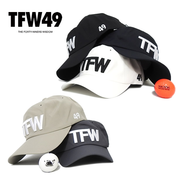 TFW49［ティーエフダブリューフォーティーナイン］TFW49 CAP/キャップ