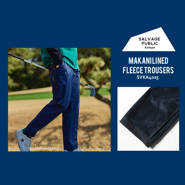 SALVAGE PUBLIC KOLEPA［サルベージパブリックコレパ］Makani Lined