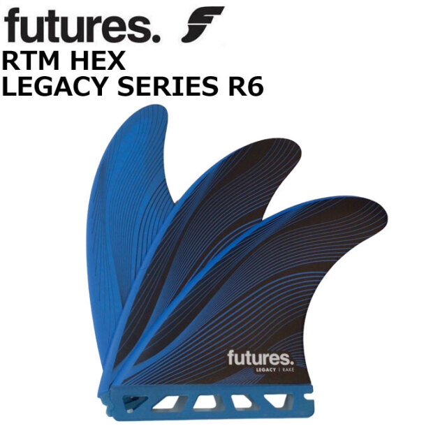 futures. フューチャーフィン RTM HEX LEGACY R6 レガシー TRI FIN 3枚
