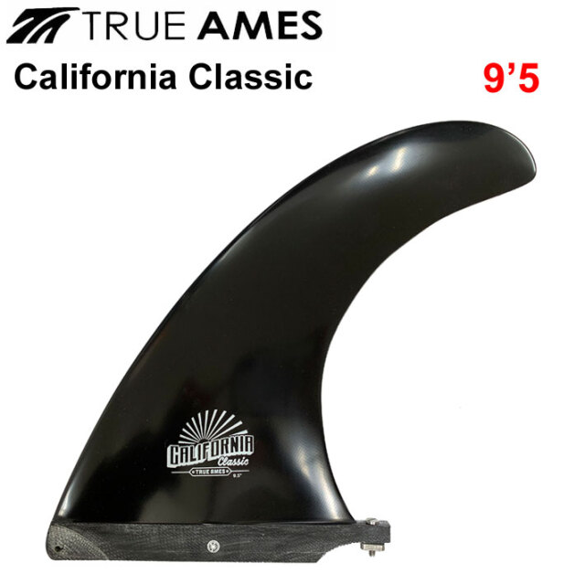 True Ames Fin トゥルーアムス フィン California Classic 9.5