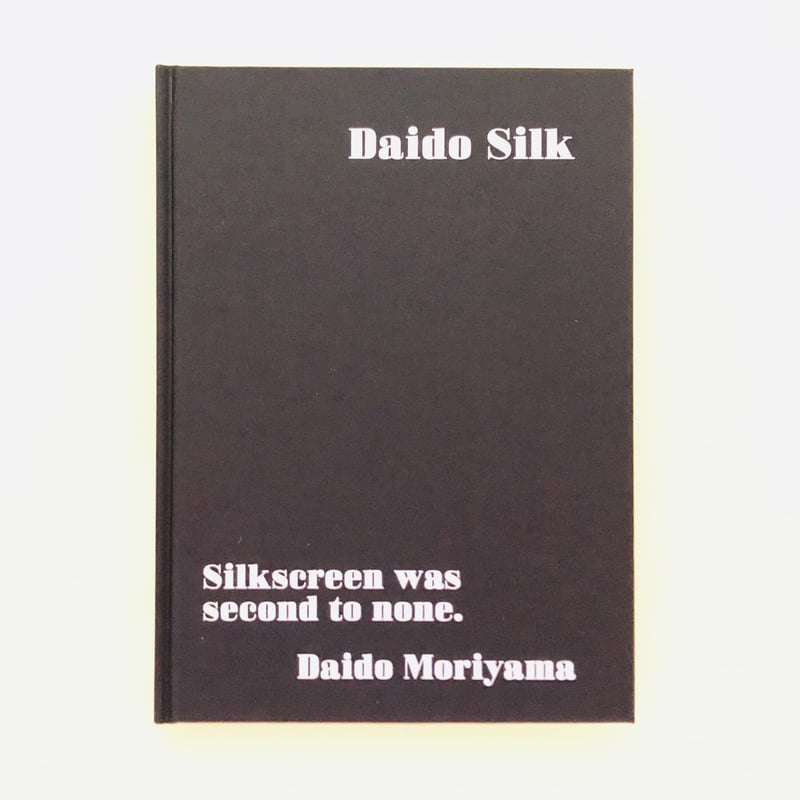 サイン入り》Daido Silk | 誠光社 通信販売