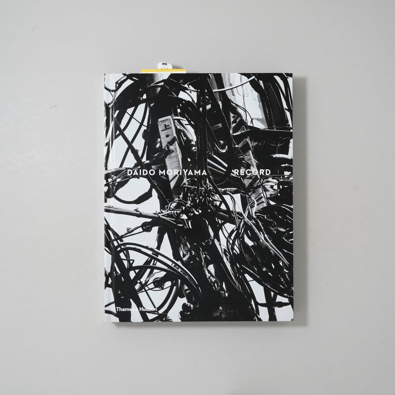 Daido Moriyama: Record 記録 / 森山大道(Daido Moriyama