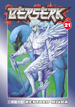 Berserk Volume 21 by Kentaro Miura: 9781593077464