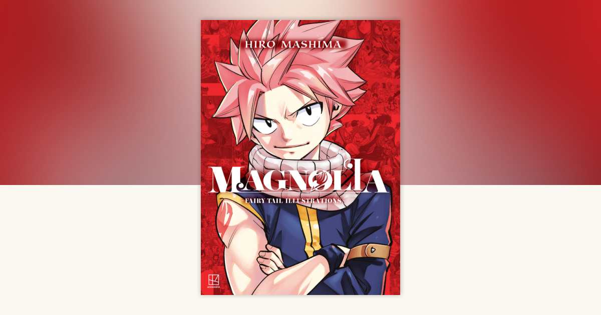 Magnolia: Fairy Tail Illustrations by Hiro Mashima: 9798888777039