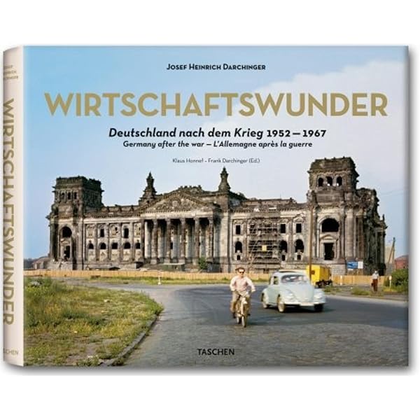 Josef Heinrich Darchinger. Wirtschaftswunder: Deutschland Nach Dem