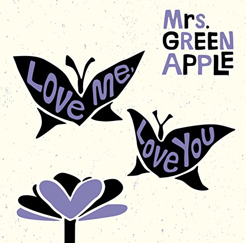 Love me, Love you(初回限定盤) | Mrs.GREEN APPLE | オリコンニュース