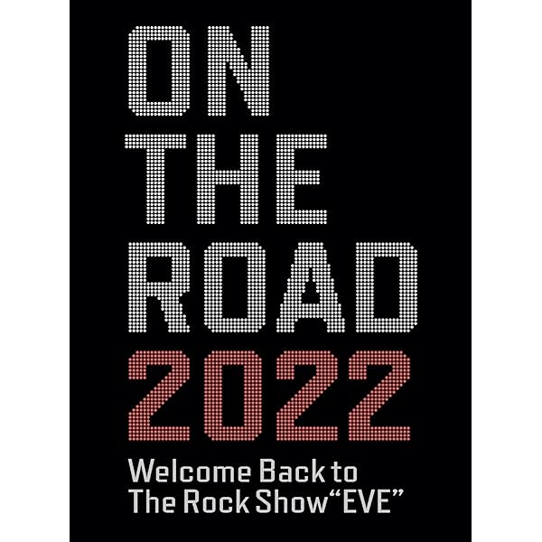 Amazon.co.jp: ON THE ROAD 2023 Welcome back to The Rock Show youth
