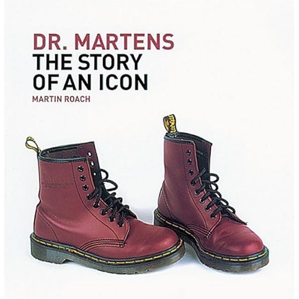 Doctor Martens: A History of Rebellious Self-Expression: Martin