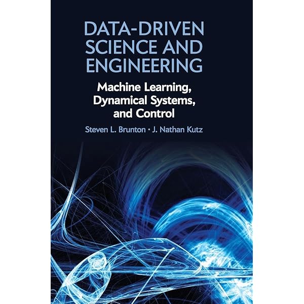 Data-Driven Science and Engineering: Machine Learning, Dynamical