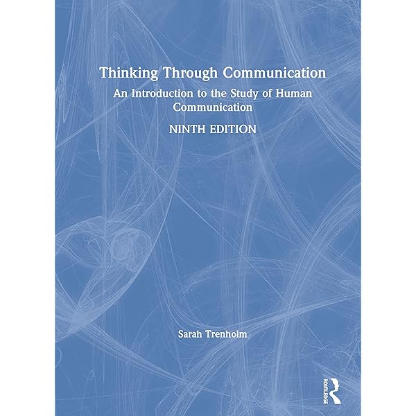 Thinking Through Communication: An Introduction to the Study of