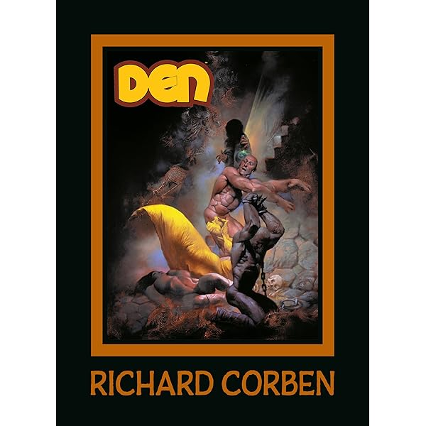 The Odd Comic World of Richard Corben: Corben, Richard