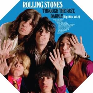 When did The Rolling Stones release Through the Past, Darkly (Big