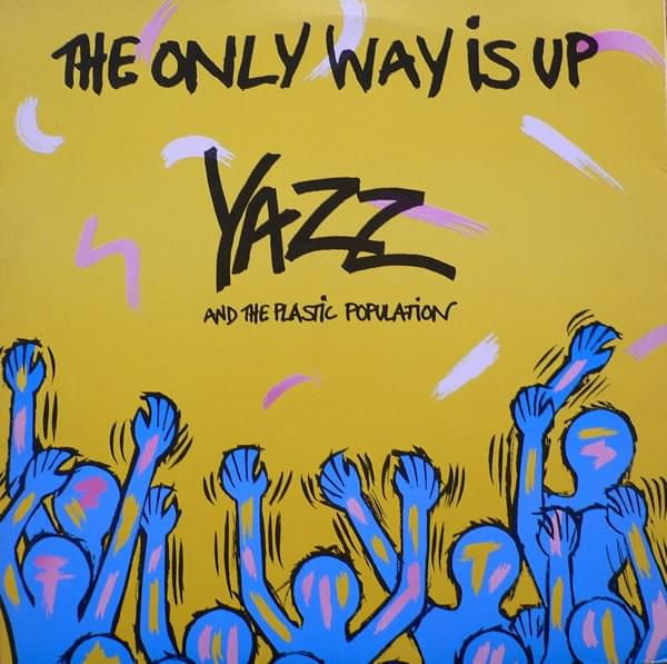Yazz (Singer) – The Only Way Is Up Lyrics | Genius Lyrics