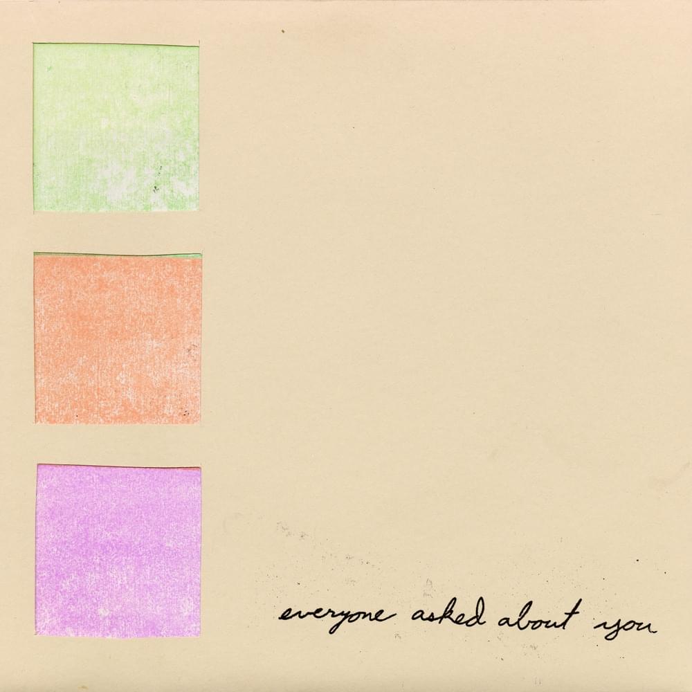 Everyone Asked About You – Everyone Asked About You Lyrics