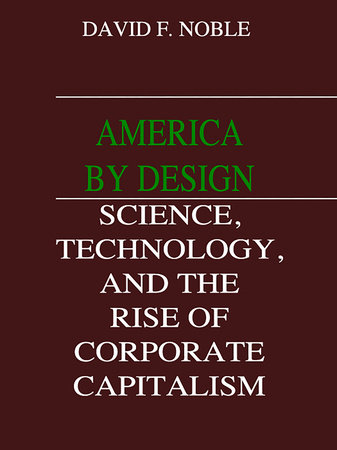 America by Design by David F. Noble: 9780307828491
