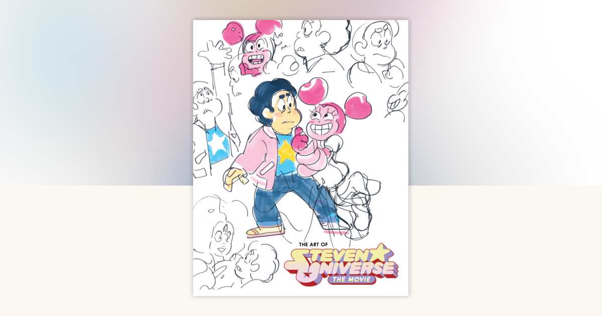 The Art of Steven Universe: The Movie by Cartoon Network