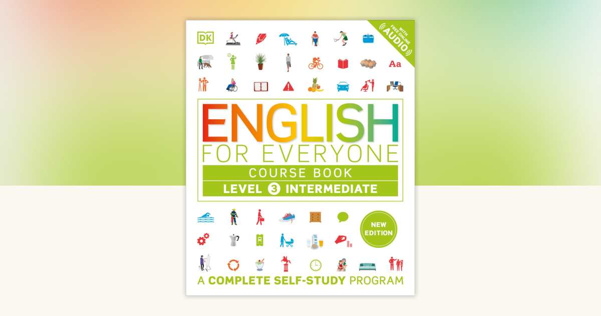 English for Everyone Course Book Level 3 Intermediate by DK