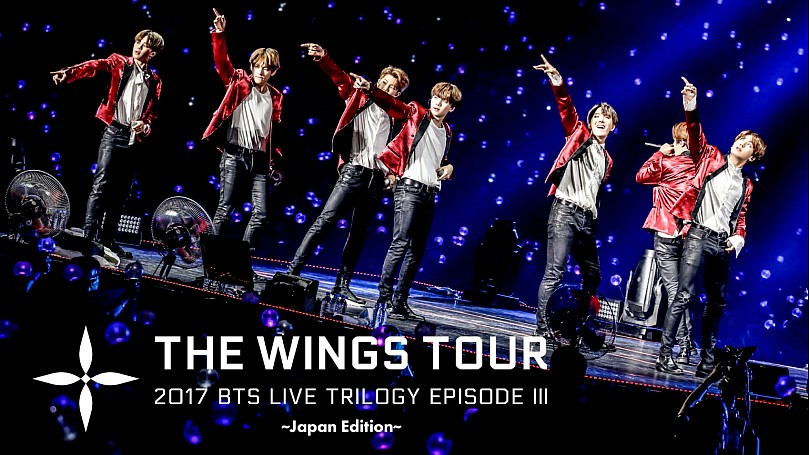 2017 BTS LIVE TRILOGY EPISODE III THE WINGS TOUR ～Japan Edition