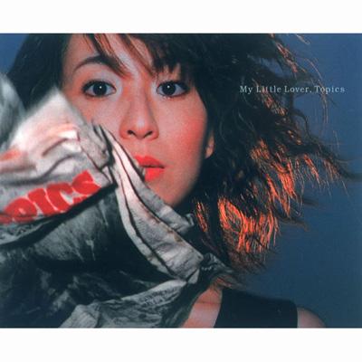 TOPICS : My Little Lover | HMV&BOOKS online - TFCC-88177