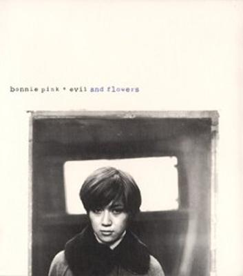 evil and flowers : BONNIE PINK | HMV&BOOKS online - PCCA-1190