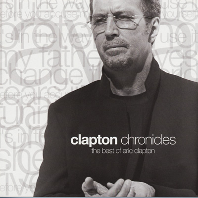 Clapton Chronicles : Eric Clapton | HMV&BOOKS online - WPCR-13001