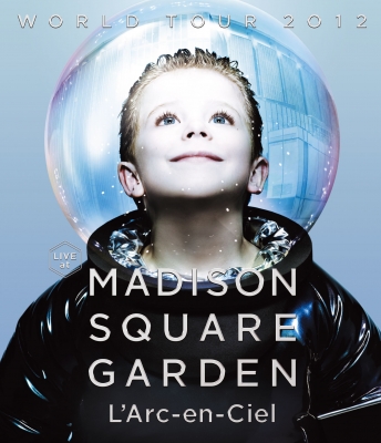 WORLD TOUR 2012 LIVE at MADISON SQUARE GARDEN (Blu-ray) : L'Arc
