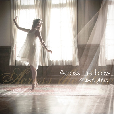 Across the blow : amber gris | HMV&BOOKS online - AGR-20