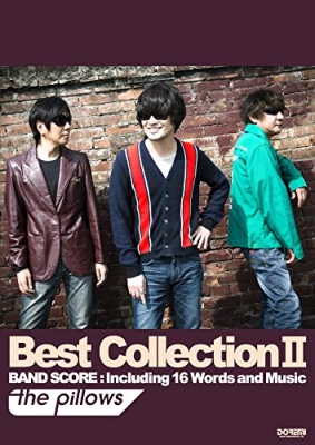 バンドスコア The Pillows / Best Collection 2 | HMV&BOOKS online