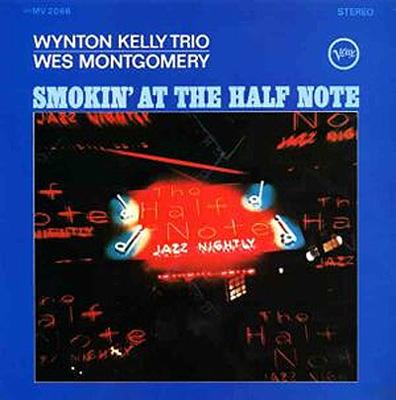 Smokin' At The Half Note: ハーフ ノートのウェス モンゴメリーと