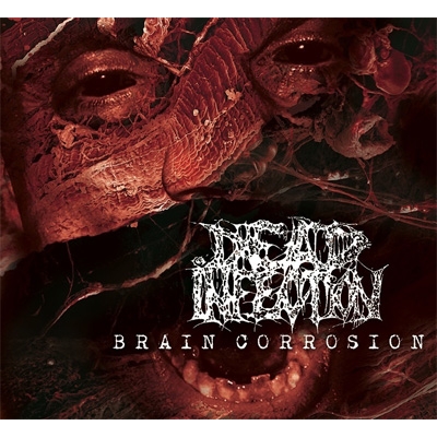 Brian Corrosion : Dead Infection | HMV&BOOKS online - ORCD-120