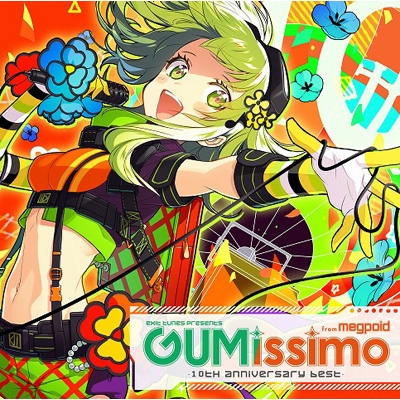 EXIT TUNES PRESENTS Gumissimo from Megpoid -10th ANNIVERSARY BEST