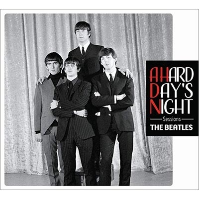 A Hard Day's Night Sessions【2nd Edition】 : The Beatles