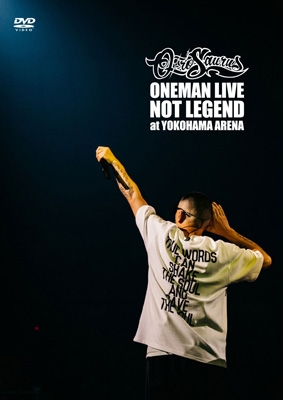 NOT LEGEND at YOKOHAMA ARENA 【限定盤】(2DVD) : OZROSAURUS