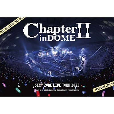 SEXY ZONE LIVE TOUR 2023 ChapterII in DOME (2DVD) : Sexy Zone