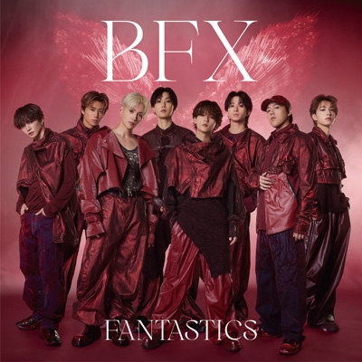 BFX : FANTASTICS from EXILE TRIBE | HMV&BOOKS online - RZCD-67362
