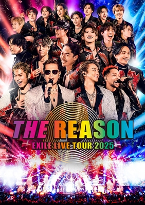 EXILE LIVE TOUR 2025 ”THE REASON” (2DVD) : EXILE | HMV&BOOKS