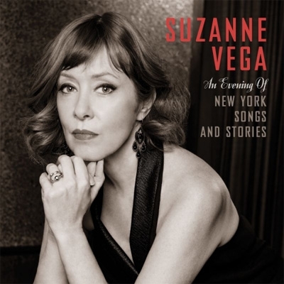 An Evening Of New York Songs And Stories : Suzanne Vega
