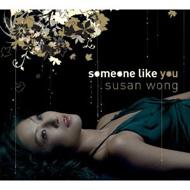 Someone Like You : Susan Wong（黄翠珊）（スーザン・ウォン