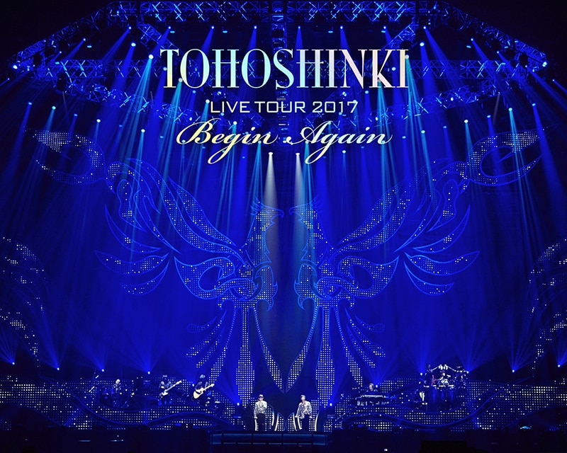 LIVE DVD ＆ Blu-ray「東方神起 LIVE TOUR 2017 ～Begin Again