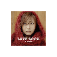 LOVE COOK - DISCOGRAPHY | 大塚 愛 - Avex