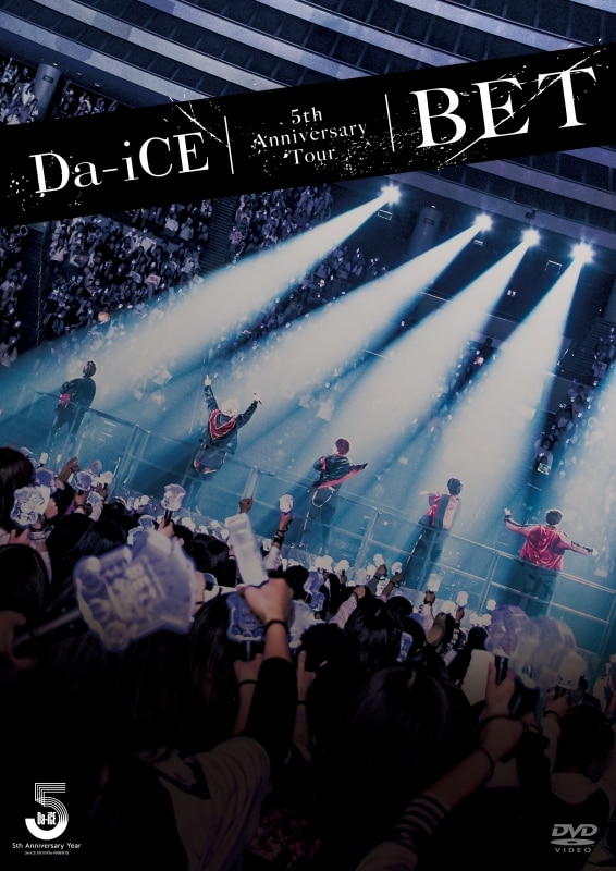 LIVE DVD & Blu-ray『Da-iCE 5th Anniversary Tour -BET