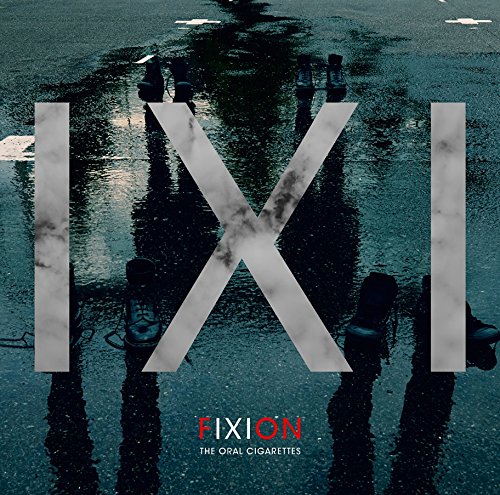 The Oral Cigarettes · Fixion (CD) [Japan Import edition] (2016)