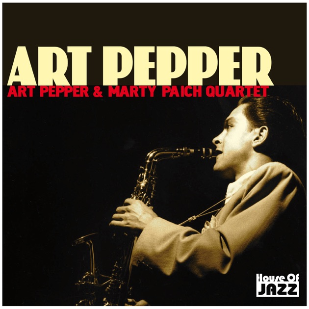 Marty Paich Quartet Featuring Art Pepper - Marty Paich Quartetの