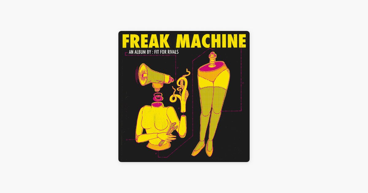 Freak Machine - Album by Fit for Rivals - Apple Music