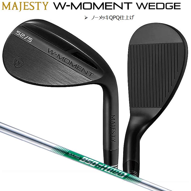 MAJESTY（マジェスティ） W-MOMENT WEDGE ノーメッキQPQ仕上げ