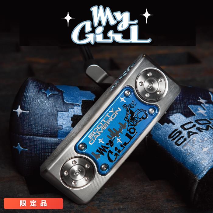 SCOTTY CAMERON スコッティキャメロン 2020 マイガール My Girl 世界