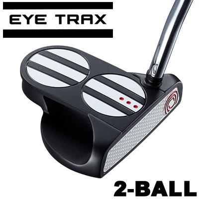 ODYSSEY（キャロウェイゴルフ） オデッセイ EYE TRAX パター 2-BALL