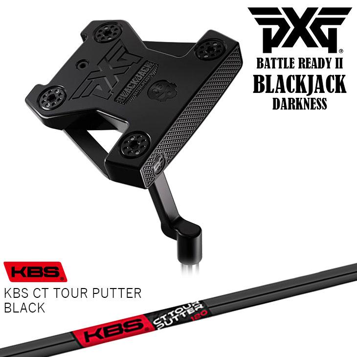 PXG PXG BATTLE READY II BLACKJACK DARKNESS KBS CT TOUR ブラック