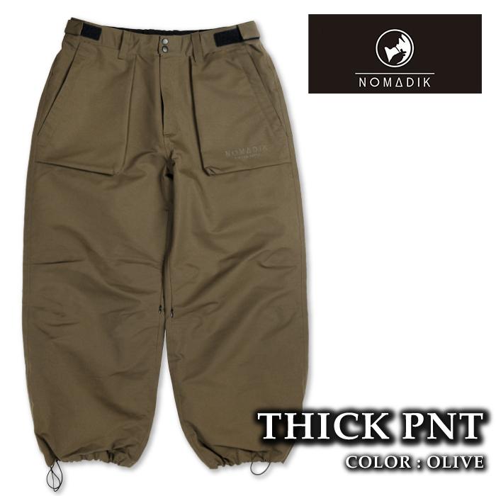 日本正規品 スノーボード ウェア パンツ ノマディック NOMADIK THICK